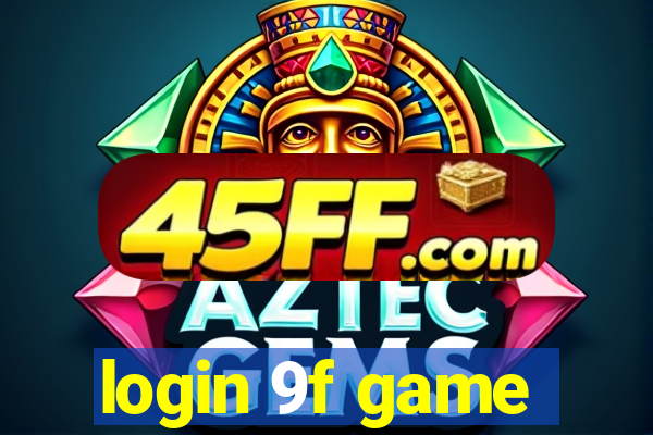 login 9f game